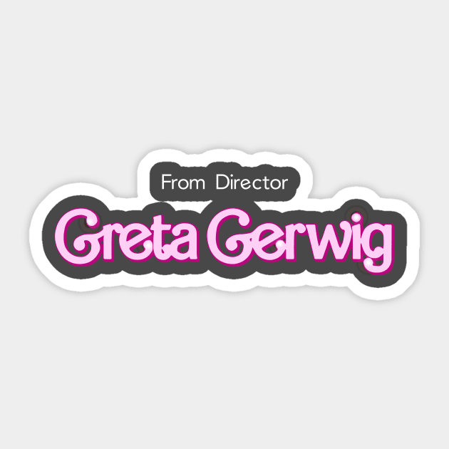 From director Greta Gerwig Barbie Movie Sticker by Dystopianpalace